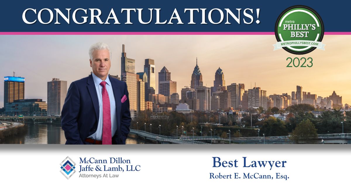 Firm Founder Robert E. McCann, Esq. Voted Best Lawyer in Philadelphia